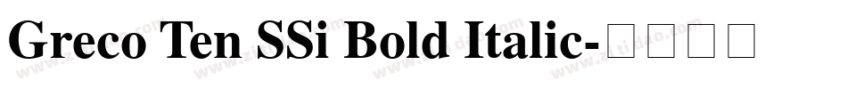 Greco Ten SSi Bold Italic字体转换